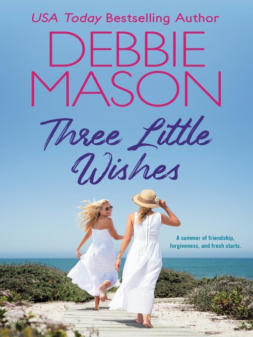 Title details for Three Little Wishes by Debbie Mason - Wait list